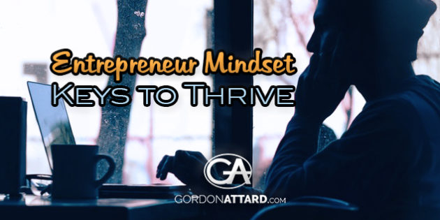 Entrepreneur Mindset Keys to Thrive